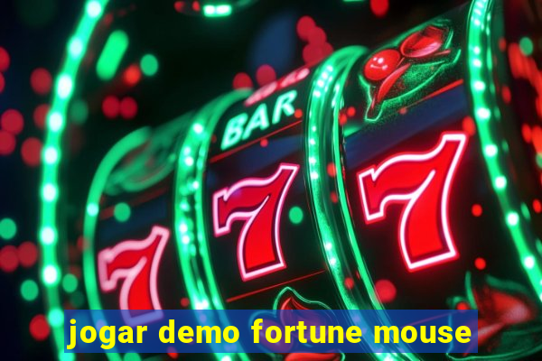 jogar demo fortune mouse