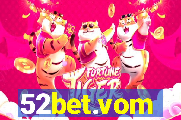 52bet.vom