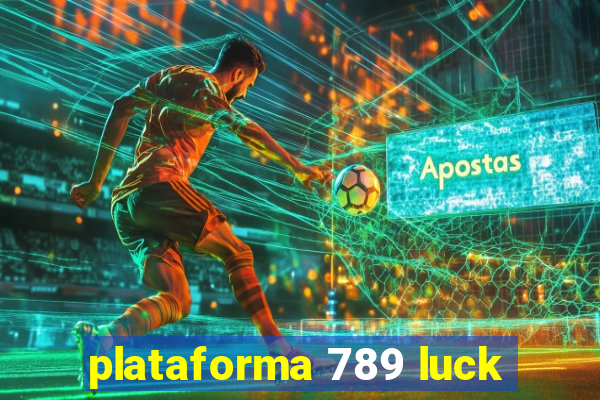 plataforma 789 luck