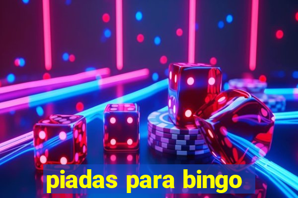 piadas para bingo