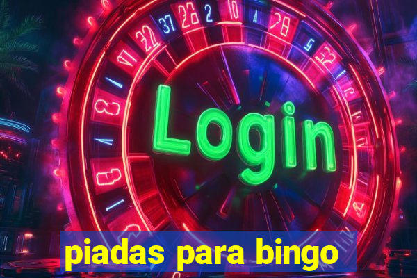 piadas para bingo