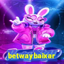 betwaybaixar