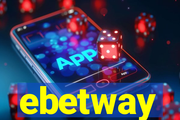 ebetway