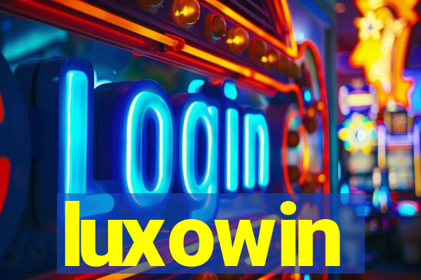 luxowin