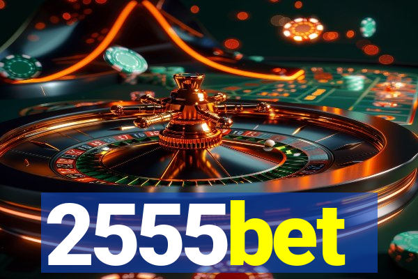 2555bet