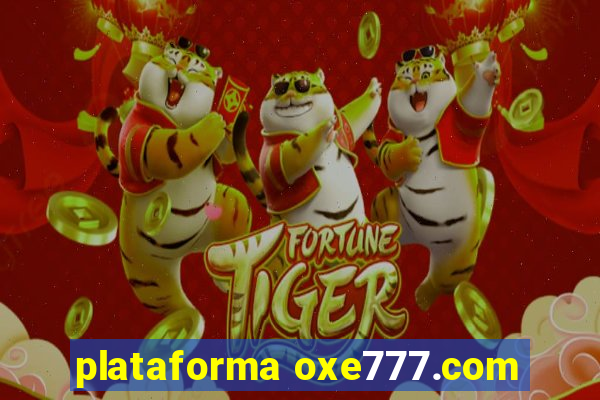 plataforma oxe777.com