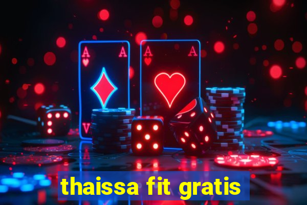 thaissa fit gratis