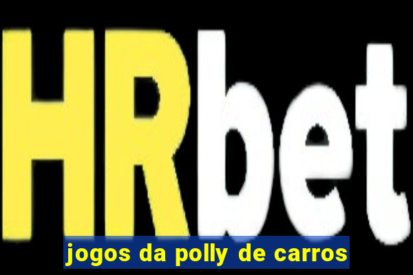 jogos da polly de carros