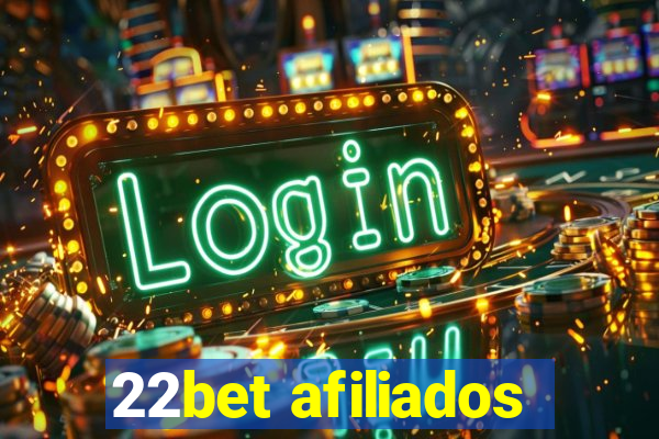 22bet afiliados