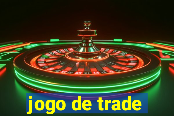 jogo de trade