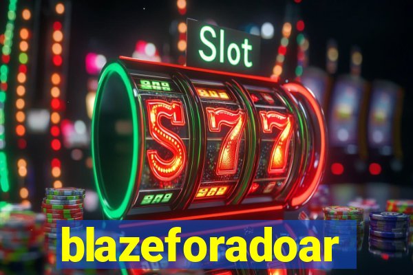 blazeforadoar