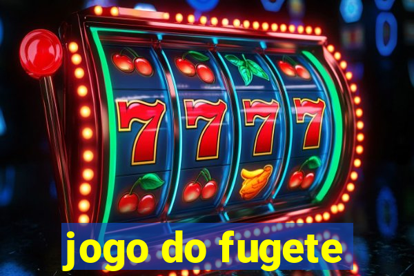 jogo do fugete