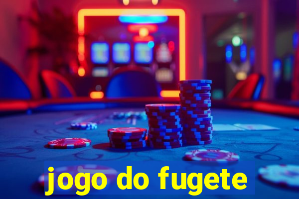 jogo do fugete