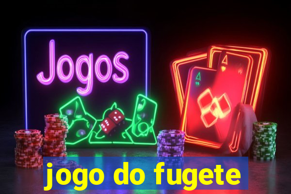 jogo do fugete