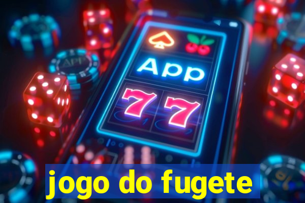 jogo do fugete