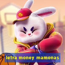 letra money mamonas