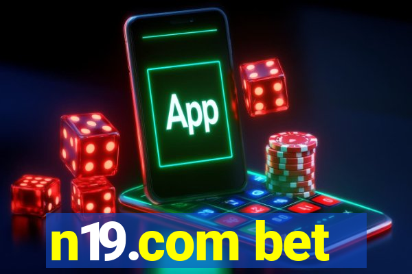 n19.com bet