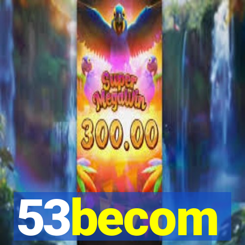 53becom