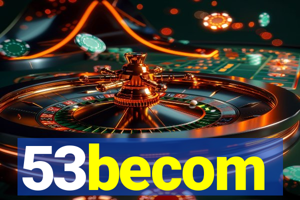 53becom