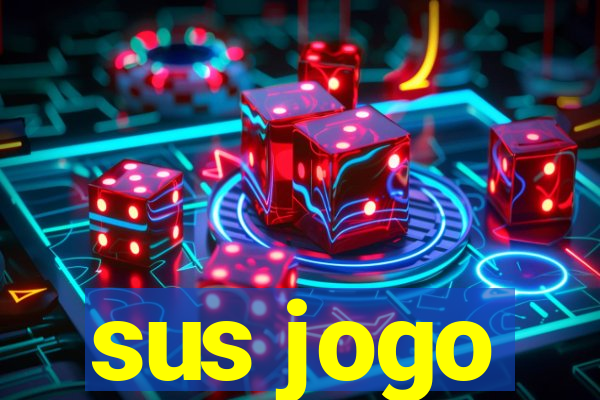 sus jogo