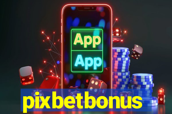 pixbetbonus