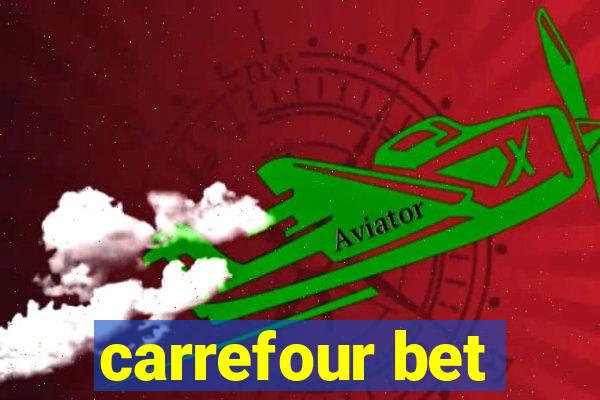 carrefour bet