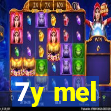 7y mel