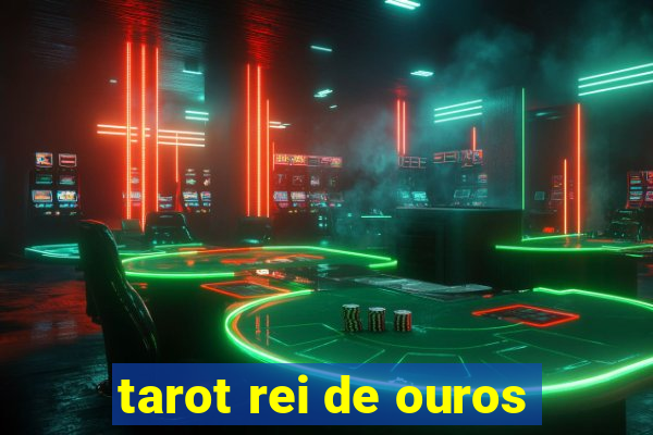 tarot rei de ouros