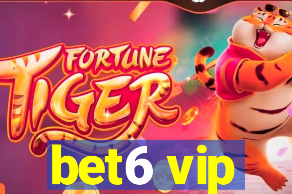 bet6 vip