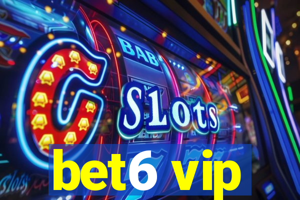 bet6 vip