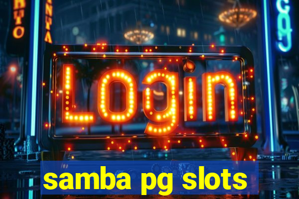 samba pg slots