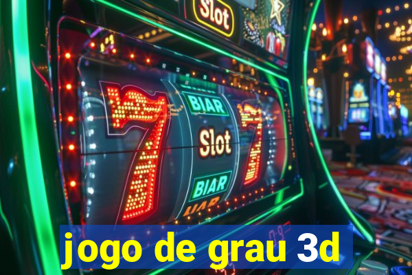 jogo de grau 3d