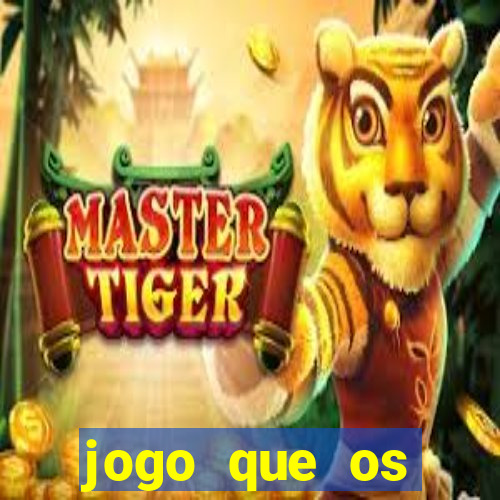 jogo que os famosos jogam para ganhar dinheiro