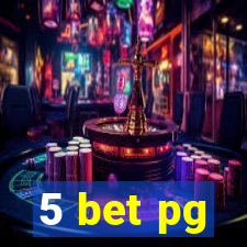 5 bet pg