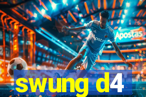 swung d4