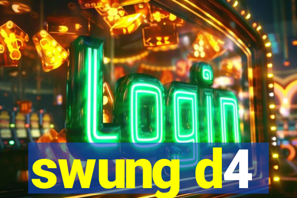 swung d4