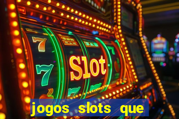 jogos slots que pagam no cadastro