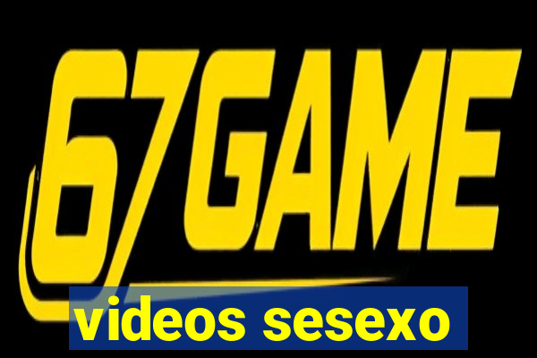 videos sesexo