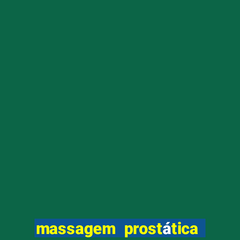 massagem prostática são paulo