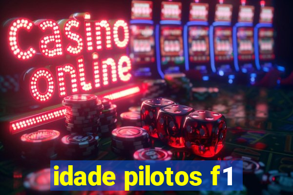 idade pilotos f1