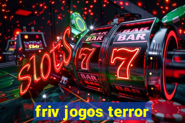 friv jogos terror