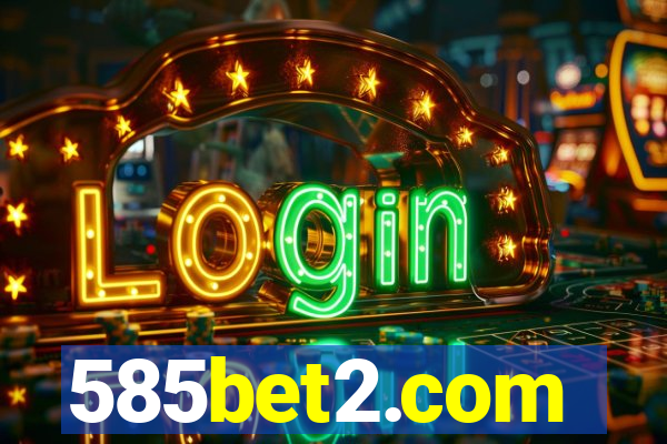 585bet2.com