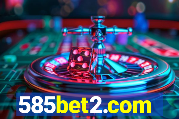 585bet2.com