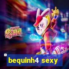 bequinh4 sexy