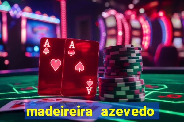 madeireira azevedo barreiras telefone