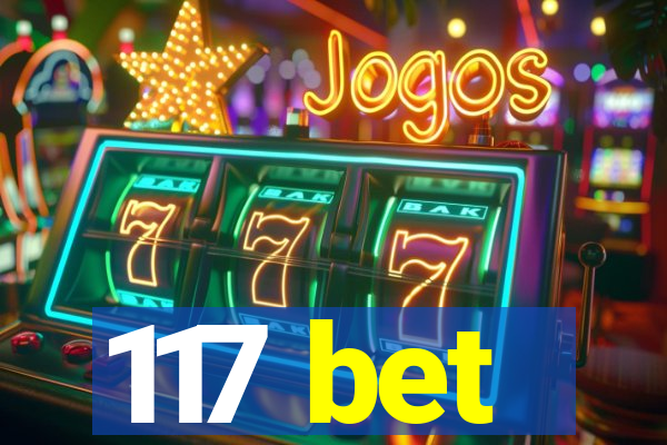 117 bet