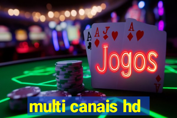 multi canais hd