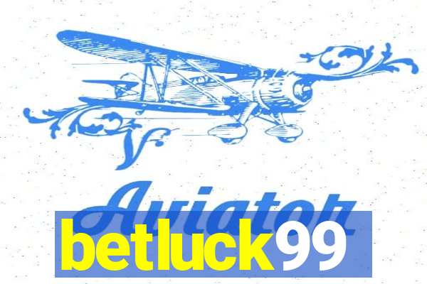 betluck99