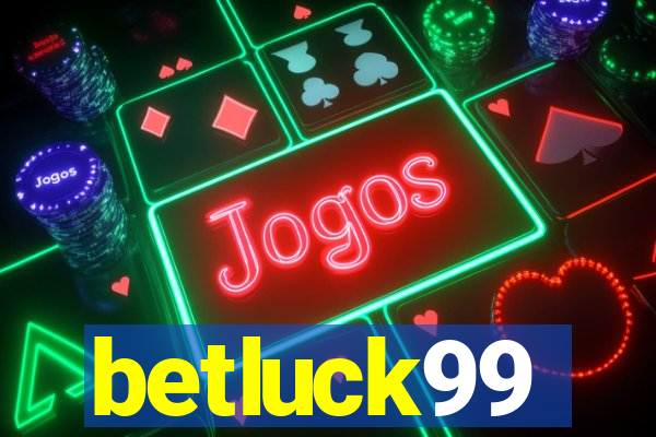 betluck99