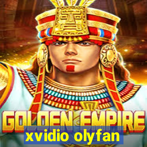 xvidio olyfan